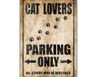 Cat Lovers Parking Sign, Funny Cat Gift, Family Cat Decor, Cat Lovers Sign, Cat Art, Family Pet Parking Sign, Barn Cat Parking Paw S-PRK028