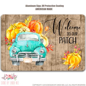 Welcome to our Patch Sign Teal Truck Sign Pumpkin Patch Sign Autumn Decor Pumpkin Sign Fall Farmhouse Sign Decor Front Door Sign Wood SHO96