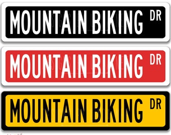Mountain Biking Street Sign, MTB Decor, Bike Room Metal Wall Sign