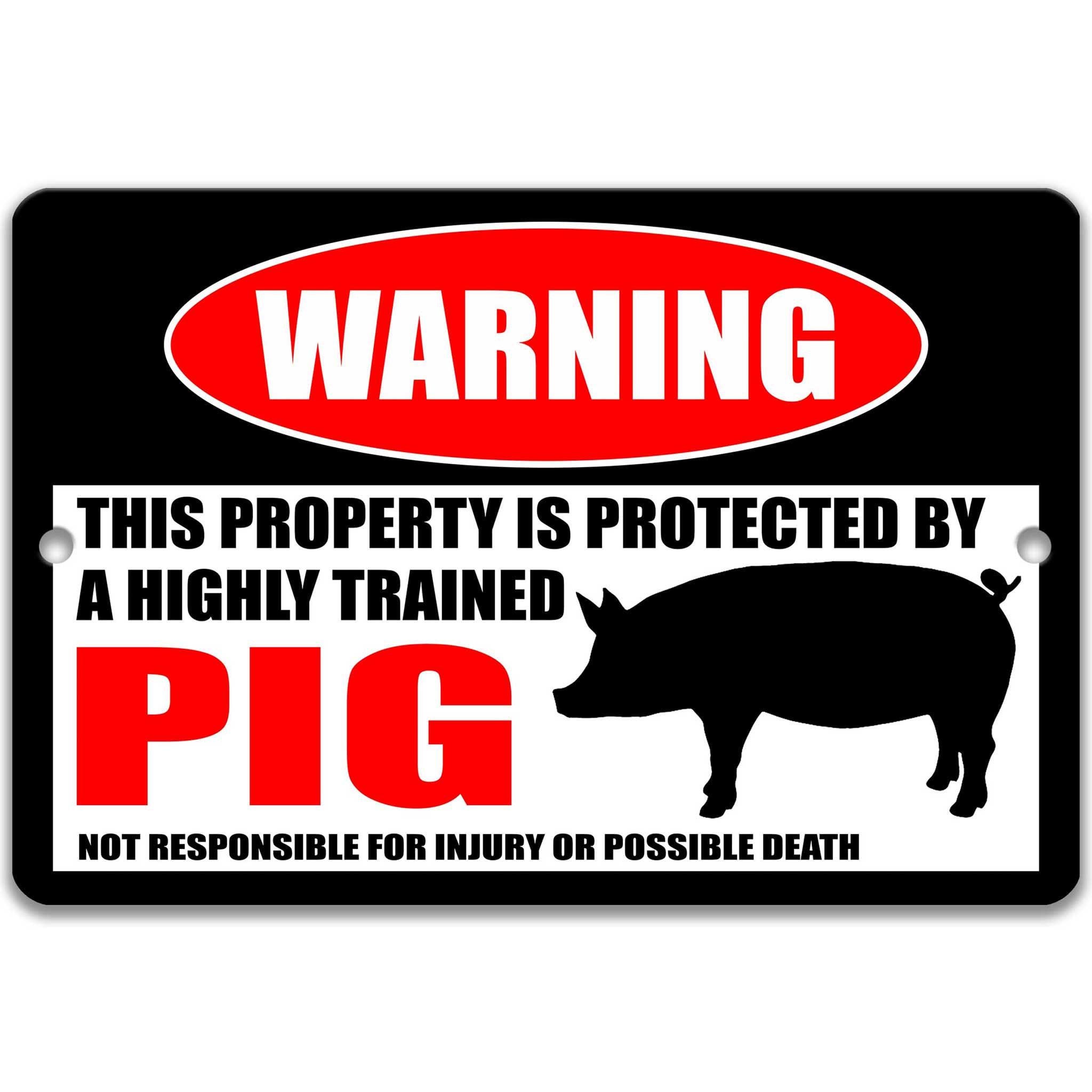 Pigs Warning Sign Highly Trained Pig Warning Sign, Funny Farm Metal Sign, Livestock Wall ...