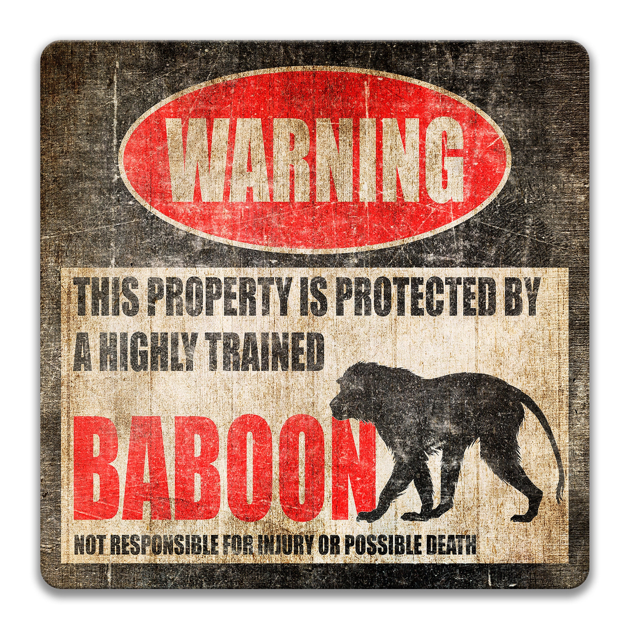 Humorous Baboon Lover Gift, Highly Trained Primate Warning Sign, Zoo ...