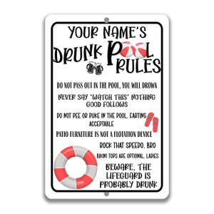 Sinal engraçado personalizado das regras da piscina, sinal do metal das regras da piscina bêbada, sinal da barra da piscina, o salva-vidas está bêbado não faz xixi P-SUM029