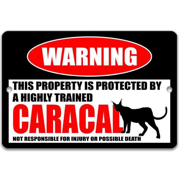 Funny Caracal Warning Sign, Caracal Decor, Caracal Sign, Desert Lynx, Persian Lynx, Campsite Sign - Available in 9x12", 12 x 18" 8-HIG173