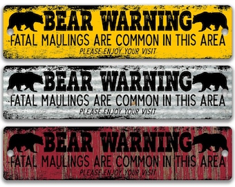 Funny Bear Warning Sign, Bear Hunting Sign, Black Bear, Grizzly Bear Gift, Brown Bear, Sign for Cabin, Animal Alert Outdoor Sign 8-ANM008