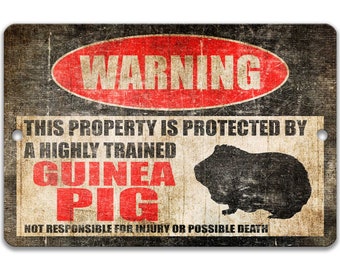 Guinea Pig Sign Funny Guinea Pig Decor Guinea Pig Accessories Guinea Pig Warning Sign Metal Sign Novelty Sign Guinea Pig Cage Sign Z-PIS247