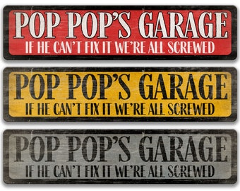 Pop Pop&#39;s Garage, We&#39;re Screwed Garage Sign, Gift for Him, Man Cave Sign, Man Cave Decor, Metal Father&#39;s Day Gift, Gift for Pop Pop D-FDA018