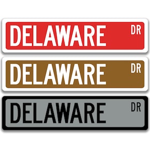 Signe du Delaware, plaque de rue personnalisée, décor du Delaware, cadeau du Delaware, le premier état, la petite merveille, l&#39;état de la poule bleue, l&#39;état du diamant L-SSL016