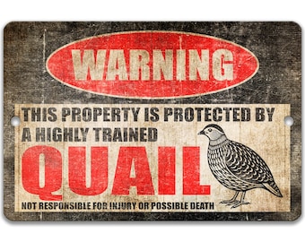Quail Metal Sign, Funny Quail Warning Sign, Bird Lover Decor, Backyard Bird Sign