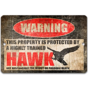 Funny Hawk Warning Sign, Beware of Hawk Sign, Bird of Prey, Falcon ...