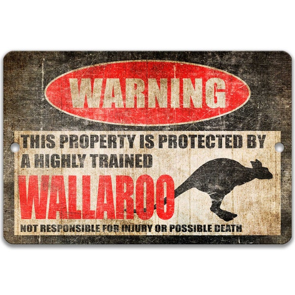 Drôle de signe Wallaroo Signe kangourou Panneau d’avertissement Wallaroo Panneau animal Wallaroo Décor Grange Signe Wallaroo Cadeau Homestead Signe Marsupial Z-PIS082