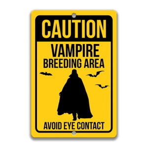 Vampire Sign, Vampire Breeding Area, Vampire Gift, Urban Legends, Mythical Creature, Monster, Folklore Outdoor Decor, Sign for Gate 8-ANM047