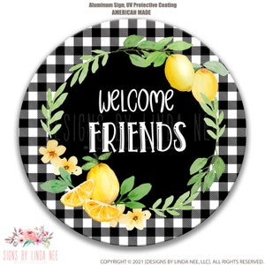 Welcome Friends Sign, Lemon Wreath Signs, Summer Welcome Signs, Everyday Signs Lemon Sign - Available in 3&quot;, 8&quot;, and 12&quot; Round X-SUM005