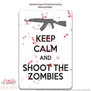 Keep Calm Shoot Zombies Sign, Zombies Decor, Zombie Sign, Zombie Decor, Zombie Lover Gift, Zombie Fanatic Sign, Pas op voor teken Metal Sign SSA13