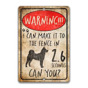 Funny Dog Sign Akita Dog Sign No Trespassing Sign Dog Warning  Beware of Dog Sign Yard Sign Fence Sign Keep Gate Closed Z-PIS327