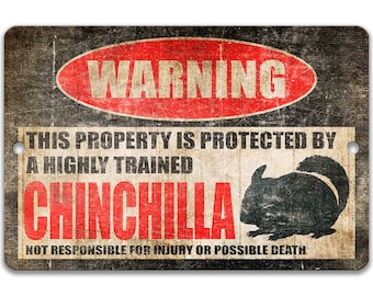 Funny Chinchilla Sign Chinchilla Sign Chinchilla Warning Sign Chinchilla Decor Chinchilla Lover Z-PIS084