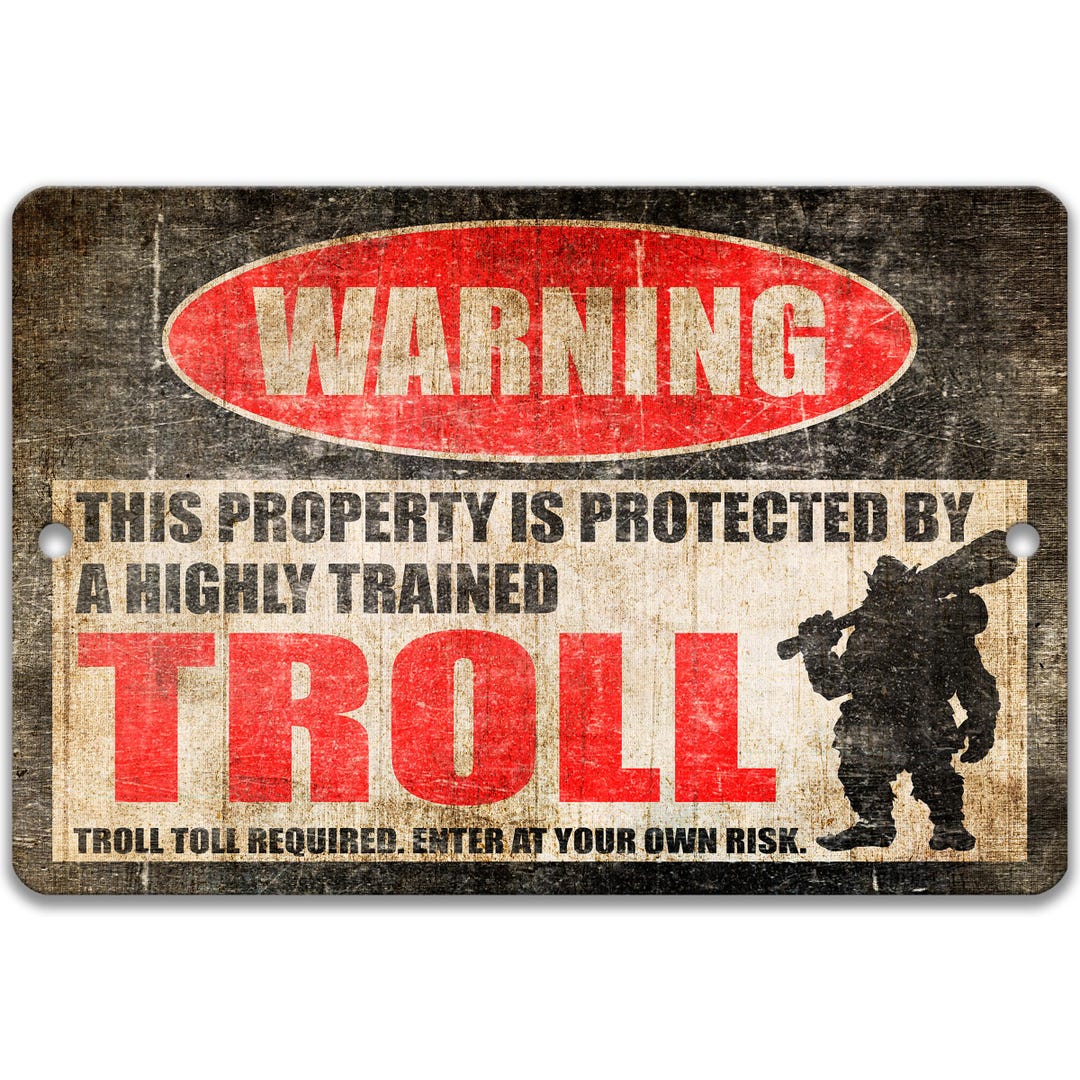First Warning Troll Warning Highly Trained Troll Metal Sign, Paranormal Decor & Folklore ...