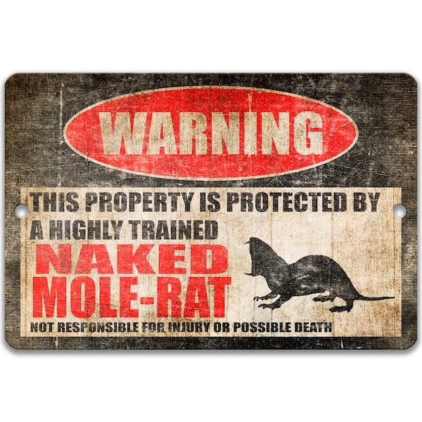 Naked Mole-Rat Sign, Naked Mole-Rat Warning, Campsite Welcome Sign, Naked Mole-Rat Decor, Naked Mole-Rat, Naked Mole-Rat Humor 8-HIG086