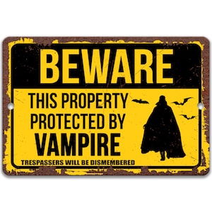 Vampire Sign, Vampire Yard Sign, Vampire Outdoor Sign, Dracula, Undead, Rusty Tin Sign, Gifts for Him, Halloween Sign, Fandom 8-ANM134