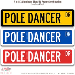 Pole Dancer Sign, Pole Dancer Gift Idea, Stripper Decor, Dancer Wall Art, Pole Dancer Street Sign S-SSS019