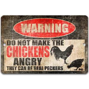 Funny Chicken Sign, Metal Chicken Coop Sign, Chicken Decor, Barn Sign, Chicken Gift, Farm Decor, Angry Chickens can be Real Peckers Z-PIS024