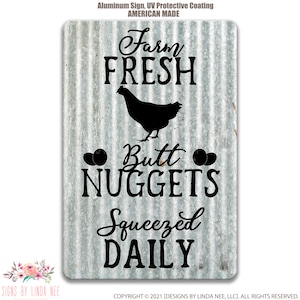 Chicken Coop Signs, Farm Fresh Butt Nuggets Squeezed Daily, Distressed Farmhouse Decor for your Backyard Hen House 8-FRM002