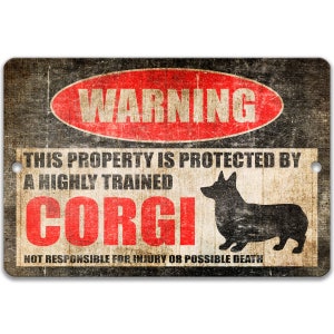 Corgi Sign, Tin Metal Sign, Funny Corgi Sign, Corgi Dog Sign, Funny Metal Yard Sign, Gate Sign, Fence Sign, Cute Warning Decor 8-HIG026