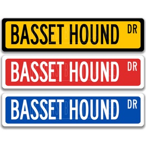 Basset Hound Sign Hound Gift Basset Hound Dog Lover Gift Custom Street Sign Dog Sign Custom Dog Sign Dog Owner Gift Metal Sign Z-PIS131