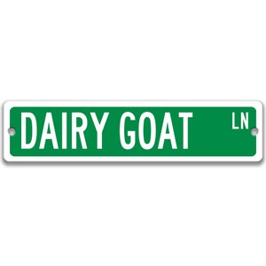 Dairy Goat Sign, Dairy Goat Gift Goat Lover Gift Custom Goat Sign Goat Owner Gift Metal Sign Funny Goat Sign Farm Sign Barn Sign Z-PIS189 Green Background