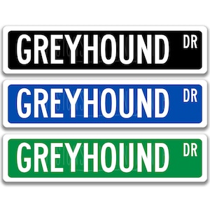 Greyhound Street Sign, Dog Lover Decor, Sighthound Wall Art, 3 Sizes, 7 Colors