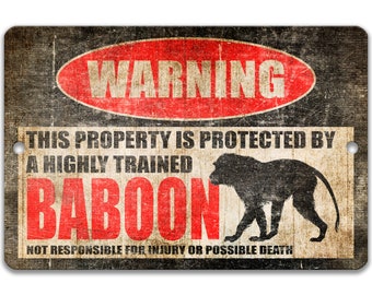 Funny Baboon Warning Sign, Baboon Decor, Baboon Sign, Mandrill sign, Old World Monkey, Campsite Sign- Available in 9x12", 12 x 18"  8-HIG146