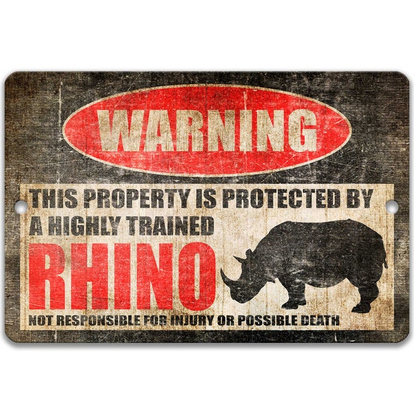Funny Rhinoceros Sign Rhino Sign Rhino Warning Pet Sign Novelty Decor Nickname Sign Funny Gift Rhino Lover Homestead Sign Z-PIS079