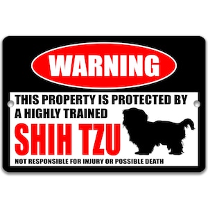 Funny Shih Tzu Dog Sign, No Trespassing Sign, Metal Sign Dog, Warning Sign, Beware of Dog, Yard Sign, Gate Sign, Front Lawn Decor 8-HIG047