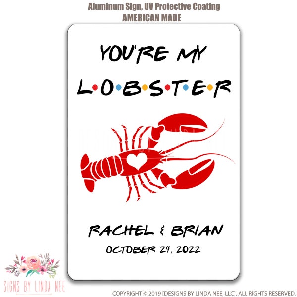 Personalized You're my Lobster Sign Friends TV Show Sign Gift for Couples Wedding Gift Decor Bridal Shower Gift Gift for Boyfriend Z-SPH0037