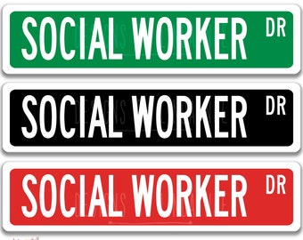 Social Worker Sign, Gift for Social Worker, Graduation Gift, Social Worker Decor, Personalized Street Sign, Custom Gift for MSW BSW OCC8