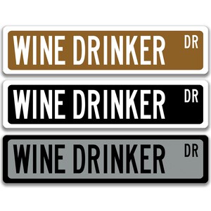 Wine Drinker Sign, Wine Bar Sign, Wine County Decor, Vintner, Wine Maker, Sommelier, Wine Connoisseur, Grape Grower, Viticulturist P-SSL007