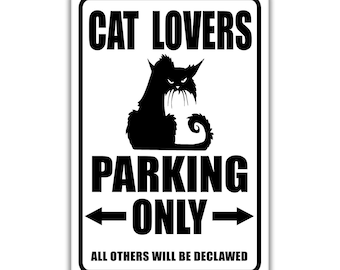 Cat Lovers Parking Sign, Funny Cat Gift, Family Cat Decor, Feline Sign, Cat Art, Family Pet Parking Sign Barn Cat Sign Veterinarian S-PRK029