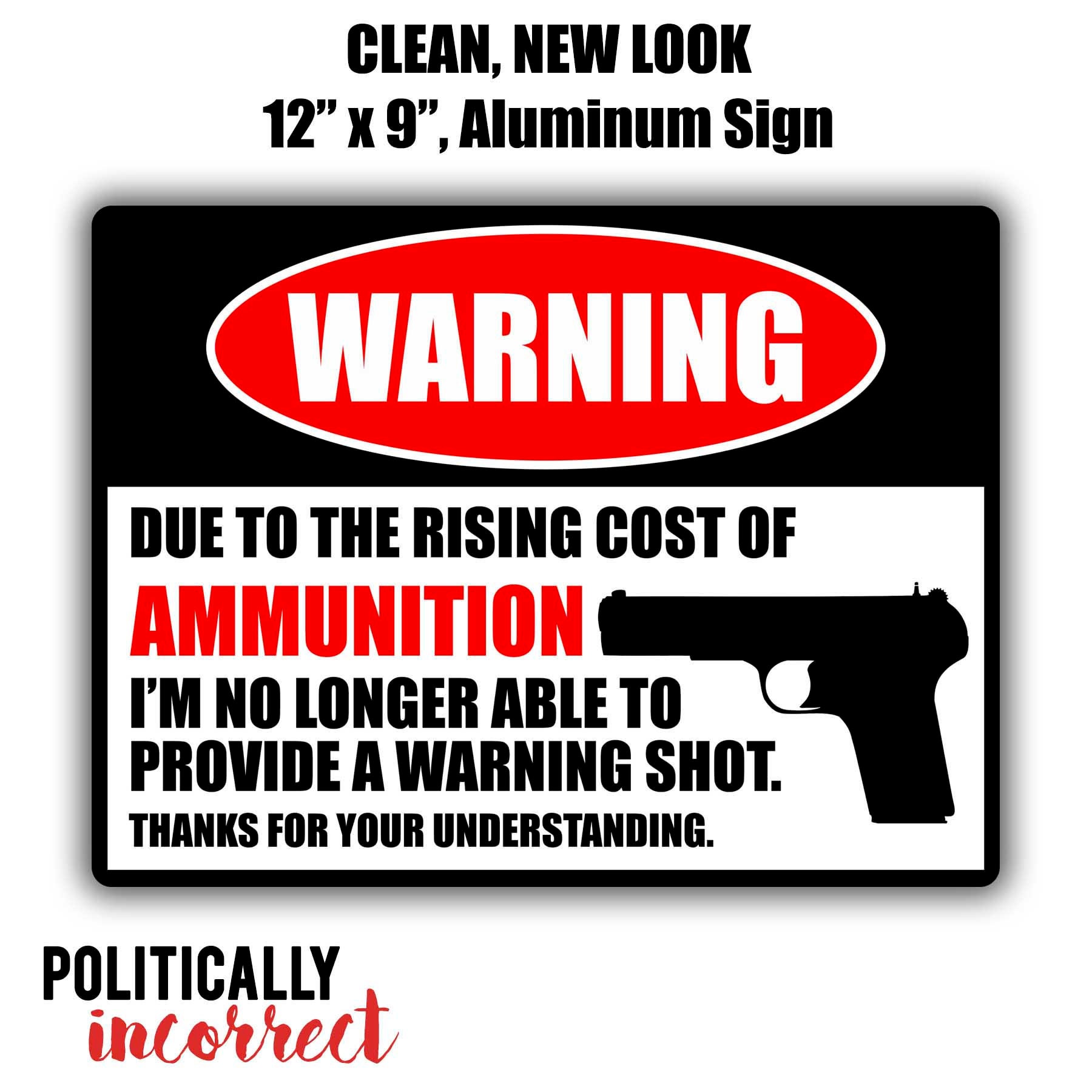 Sigo Signs 'No Trespassing' Warning Sign – 'Due To Increase On Ammo, Do Not Expect A Warning Shot'