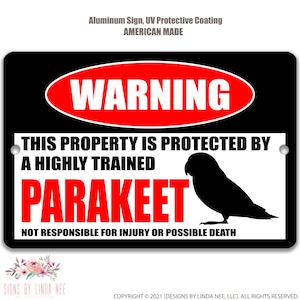 Parakeet Sign, Funny Parakeet Gift, Parakeet Decor, Bird Cage Sign, Parakeet Lover, Parakeet Sign, Warning Sign, Beware, Caution 8-HIG009
