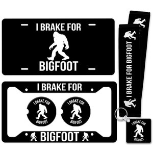Bigfoot License Plate - I Break for Bigfoot License Plate Frame - Made in the USA - Bigfoot Car Tag - Bigfoot Keychain 8-ANM033