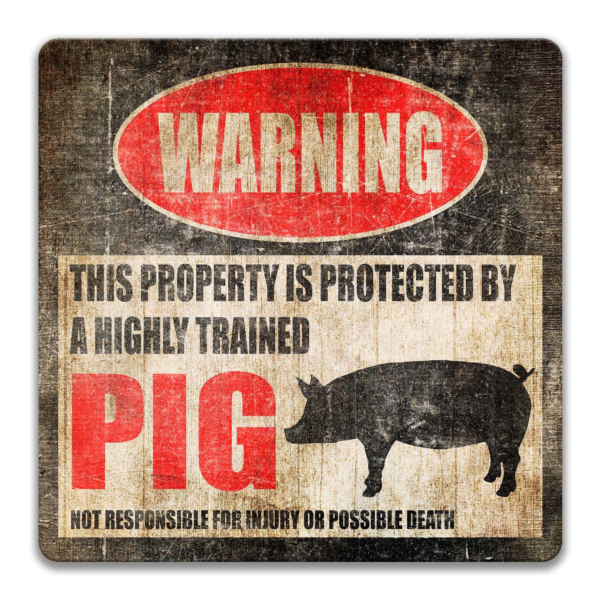 Pigs Warning Sign Highly Trained Pig Warning Sign, Funny Farm Metal Sign, Livestock Wall ...