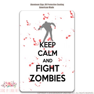 Zombie Sign, Zombies Decor, Keep Calm and Fight Zombies Sign, Zombie Lover Gift, Zombie Fanatic Sign, Pas op voor teken, metalen bord SSA11