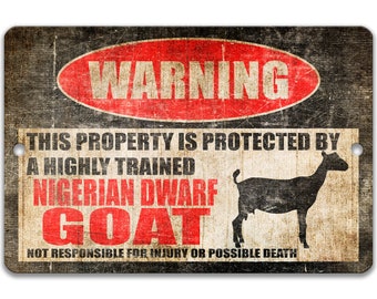 Nigerian Dwarf Goat Sign Funny Goat Sign Goat Decor Barn Sign Yard Sign Goat Decor Goat Gift Goat Lover Livestock Sign Farmer Sign Z-PIS013