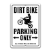 Dirt Bike Parking Only Sign, Dirt Biker Sign, Dirt Biking Lover Gift ...