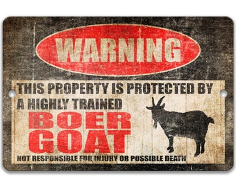Boer Goat Warning Sign Funny Goat Sign Goat Decor Barn Sign Yard Sign Goat Gift Goats Livestock Sign Farmer Sign Farmhouse Z-PIS269