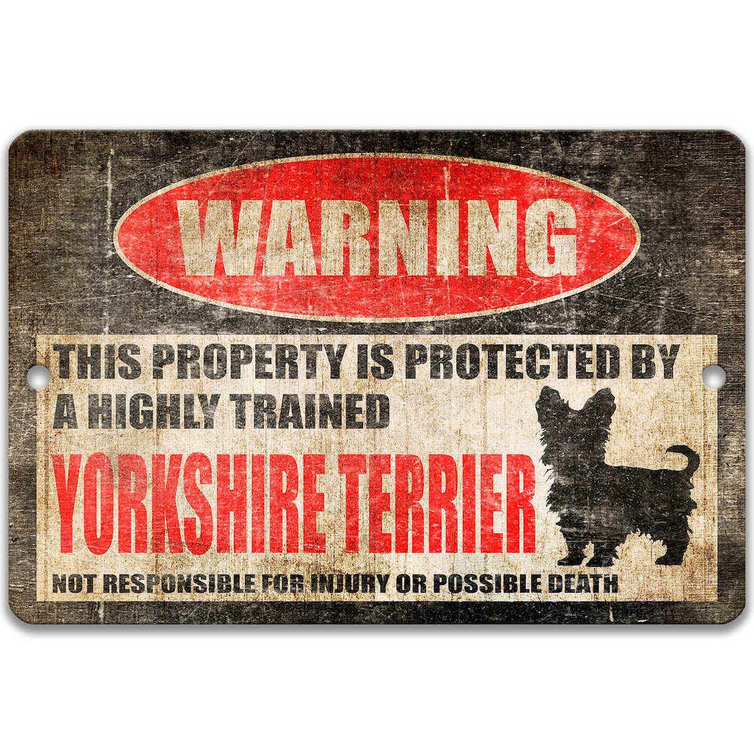 Funny Yorkshire Terrier Sign Dog Sign Dog Warning Sign Dog Mom Gift Dog ...