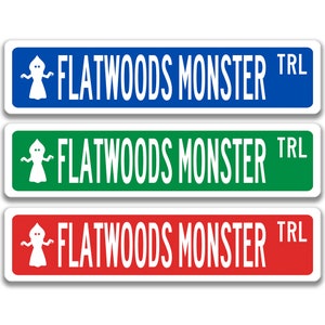 Flatwoods Monster Street Sign, Cryptids of the States, Cryptozoological, Braxie Merchandise, Cryptid Lover Gift, Fallout 76, UFO 8-SSA031