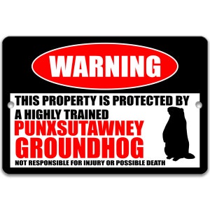 Punxsutawney Phil Groundhog Humor, Groundhog Metal Sign, Groundhog Warning Weather Report Groundhog Decor Dunkirk Dave Outdoor Yard 8-HIG091