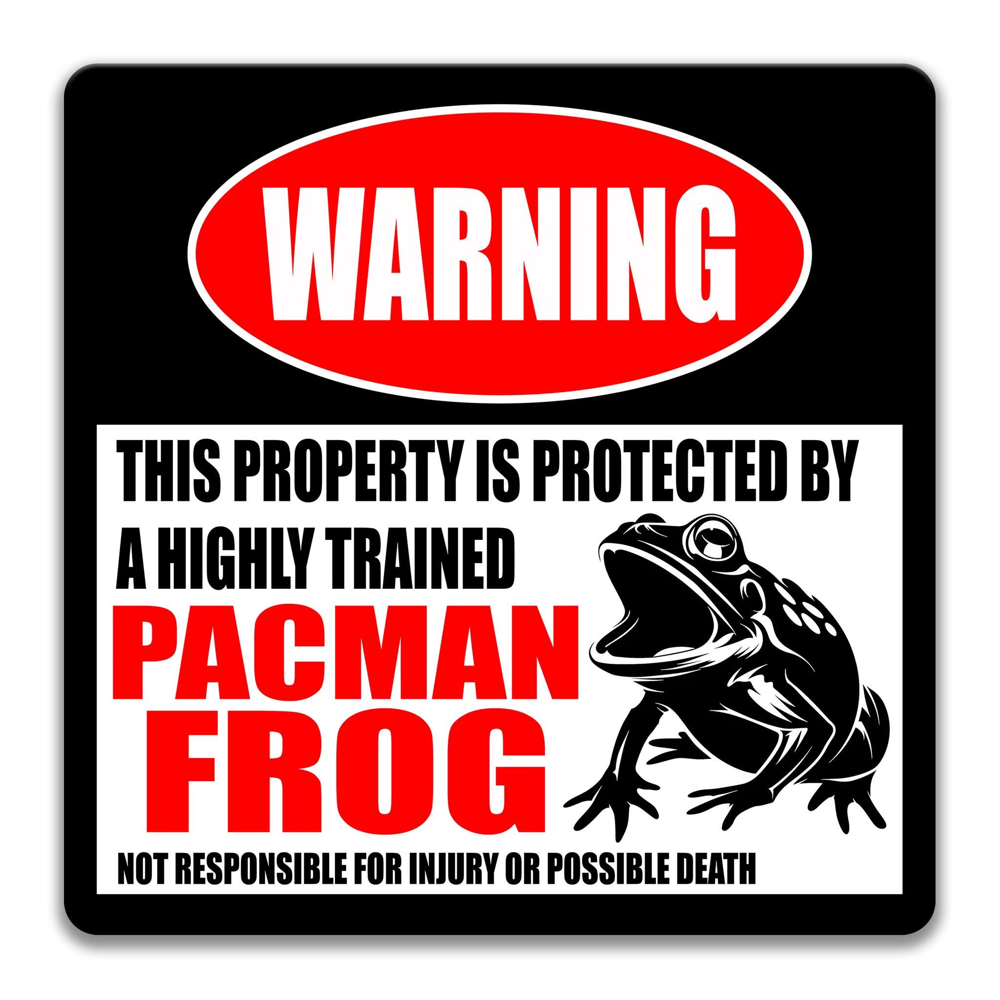 Highly Trained Pacman Frog Warning Sign, Funny Frog Decor, Terrarium ...