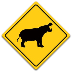 Hippopotamus Crossing sign, Hippopotamus xing Sign, Hippopotamus Decor, Hippopotamus Sign, Funny Hippopotamus Gift, Wildlife Sign 8-XNG048