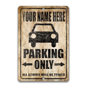 Gepersonaliseerde parkeerplaats teken, uw naam hier alleen parkeren teken, gereserveerde parkeerplaats teken, parkeerplaats garage teken oprit teken papa cadeau S-PRK013